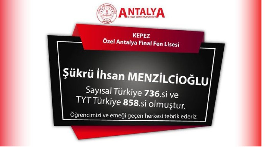Kepez Özel Antalya Final Fen Lisesi öğrencimiz Şükrü İhsan Menzilcioğlu 2023 YKS Sınavında, TYT Türkiye 858.'si ve Sayısal Türkiye 736.'sı oldu.